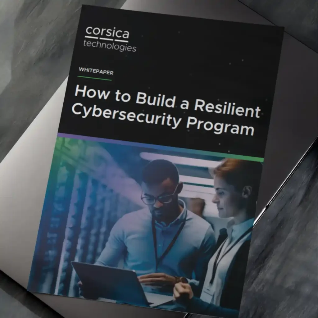 Whitepaper: How to Build a Resilient Cybersecurity Program